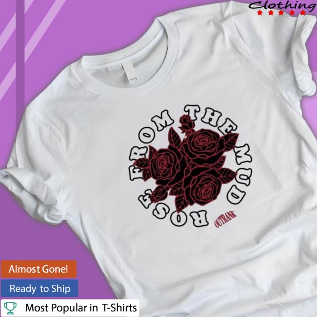 Rose From The Mud Long Sleeve Tee