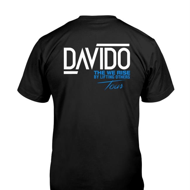 Davido The We Rise By Lifting Others Tour Shirt David Adedeji Adeleke
