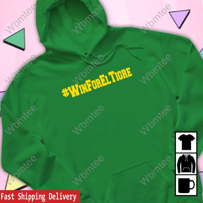 Official Win For El Tigre #Winforeltigre Tee Shirt