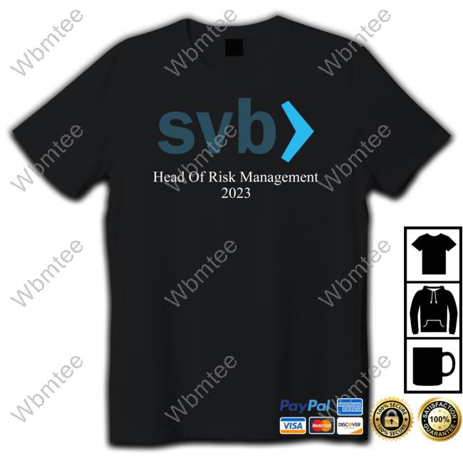 Svb Head Of Risk Management 2023 Hoodie Silicon Valley Bank Collapsed