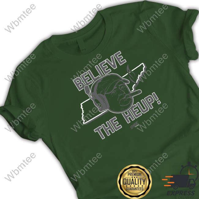 Smack Apparel Merch Believe The Heup Long Sleeve T Shirt
