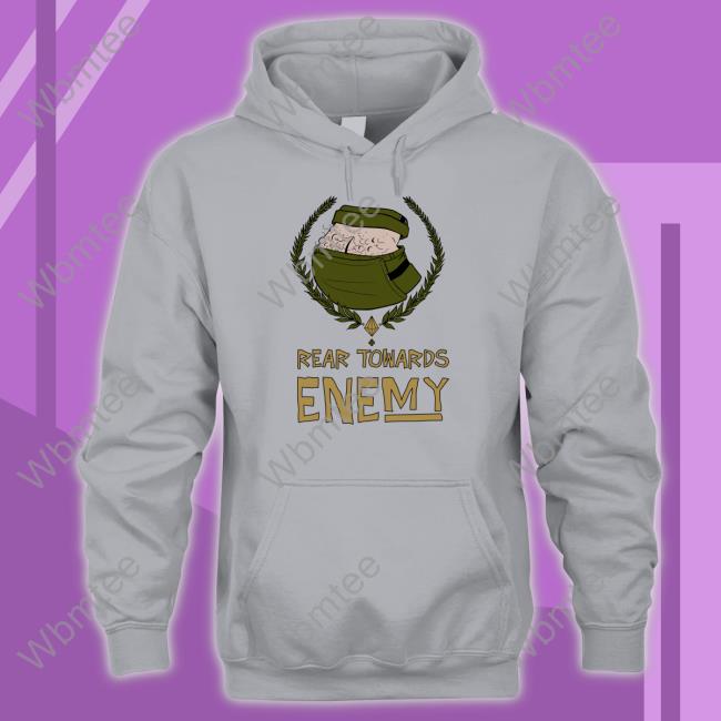 Rear Towards Enemy Sweatshirt