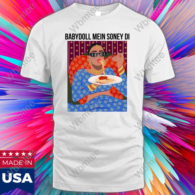 Official Baby Doll Mein Soney Di T-Shirt