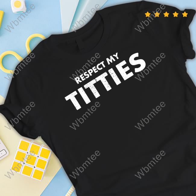 Respect My Titties Long Sleeve Tee