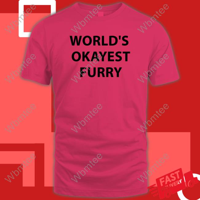 World's Okayest Furry T Shirt White