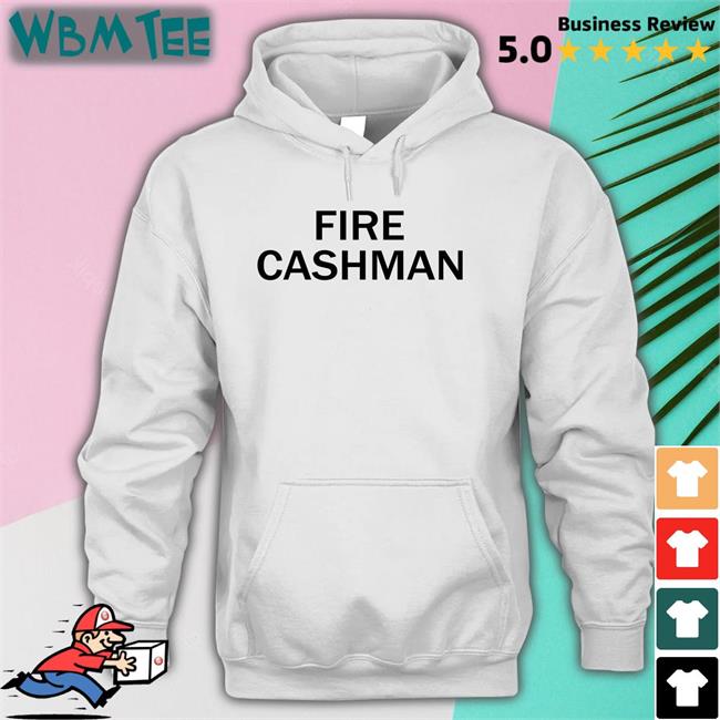 Fire Cashman New Shirt