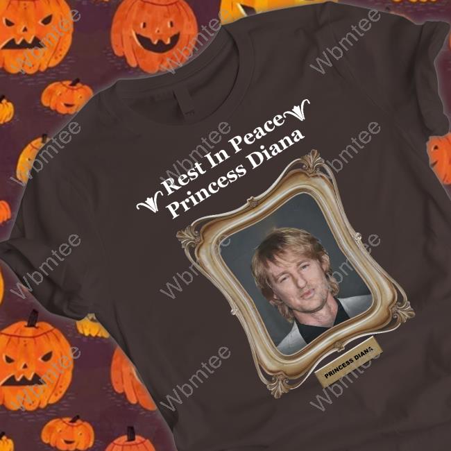 Official Rest In Peace Princess Diana Owen Shirt