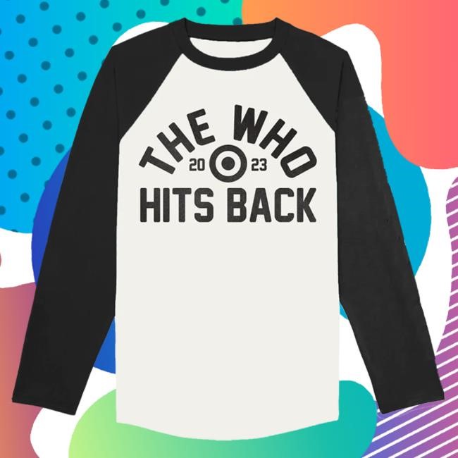 Official The Who Shop Hits Back Raglan Long Sleeve Shirt The Who Rock Band