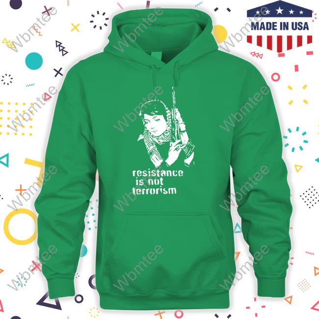 Limited Edition Resistance Is Not Terrorism Shirt