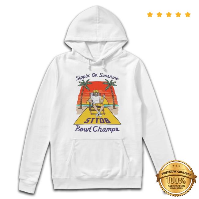 Sippin’ On Sunshine Sttdb Bound Champs T- shirt Sippin’ On Sunshine Sttdb Bound Champs Crewneck Sweatshirt