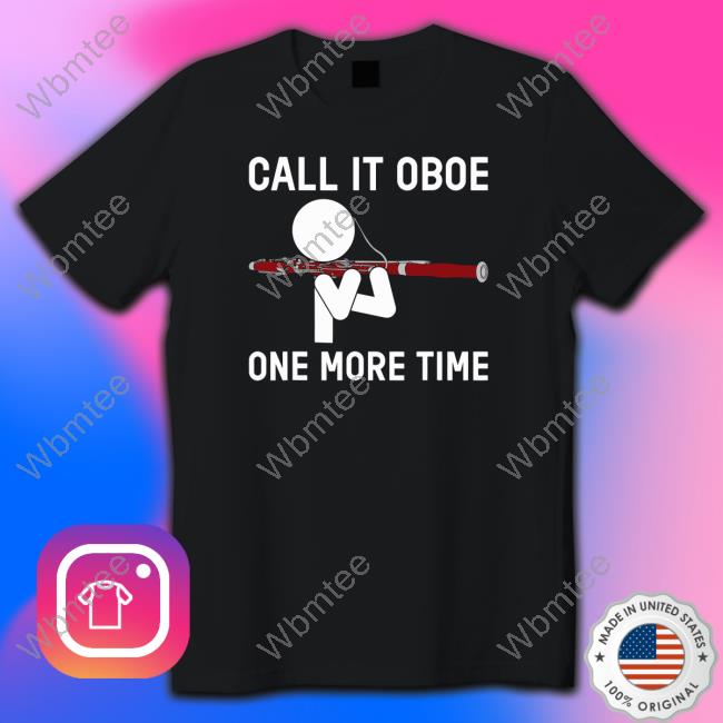 Call It Oboe One More Time Edition Limtied Shirt 2022 Black