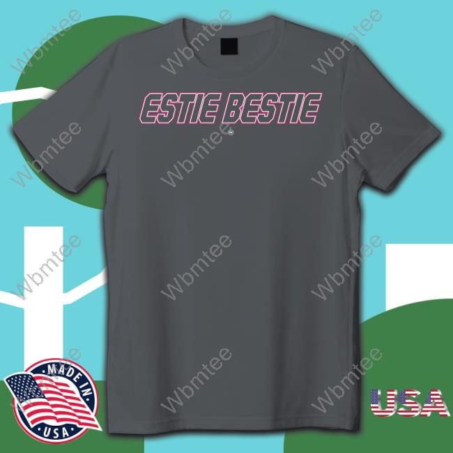 Estie Bestie Shirt