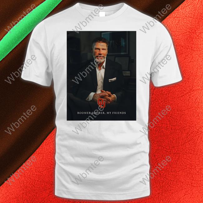 Boomer Sooner My Friends Sweatshirts Porter Moser