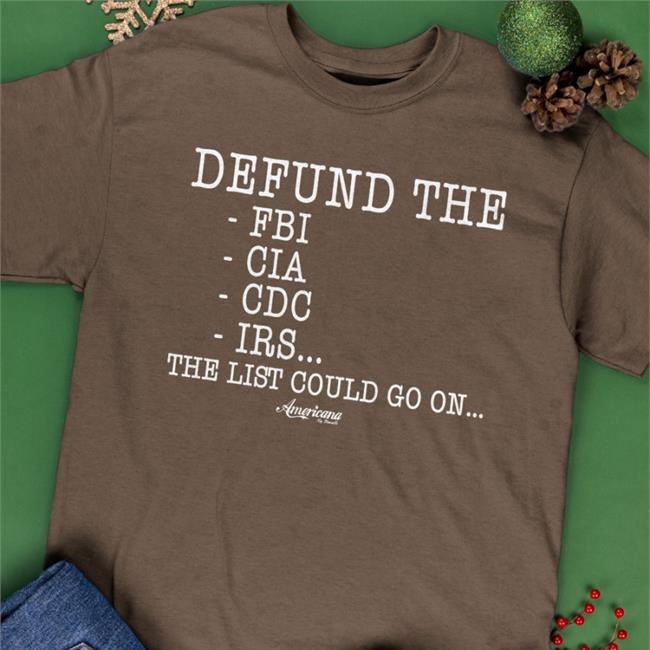Americana By Danielle Merch Defund The Fbi Cia Cdc Irs The List Could Go On Sweatshirts Danielle D'Souza Gill