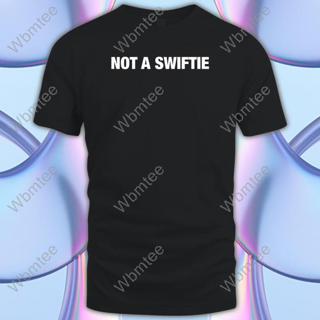 Official Not A Swiftie Hoodie