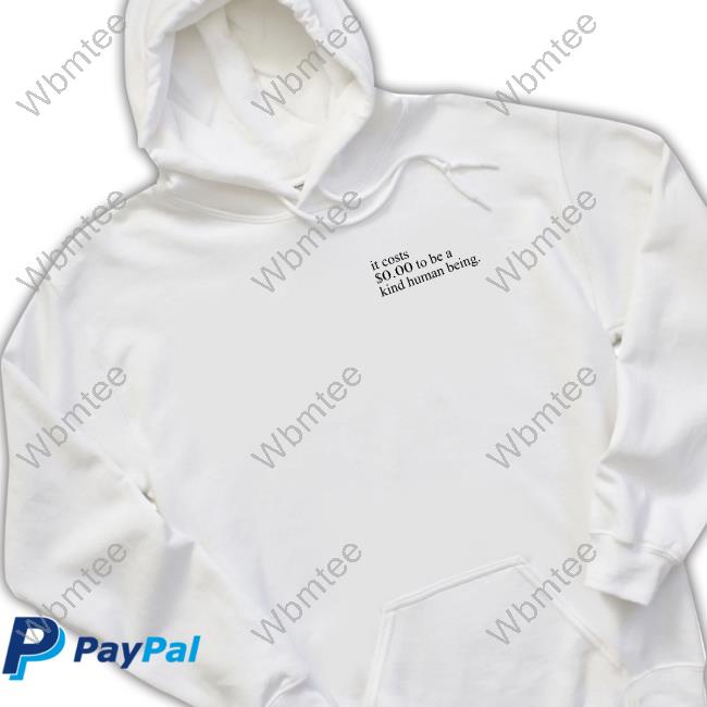 Official Charlotte Austin It Costs $0.00 To Be A Kind Human Being Tee Shirt
