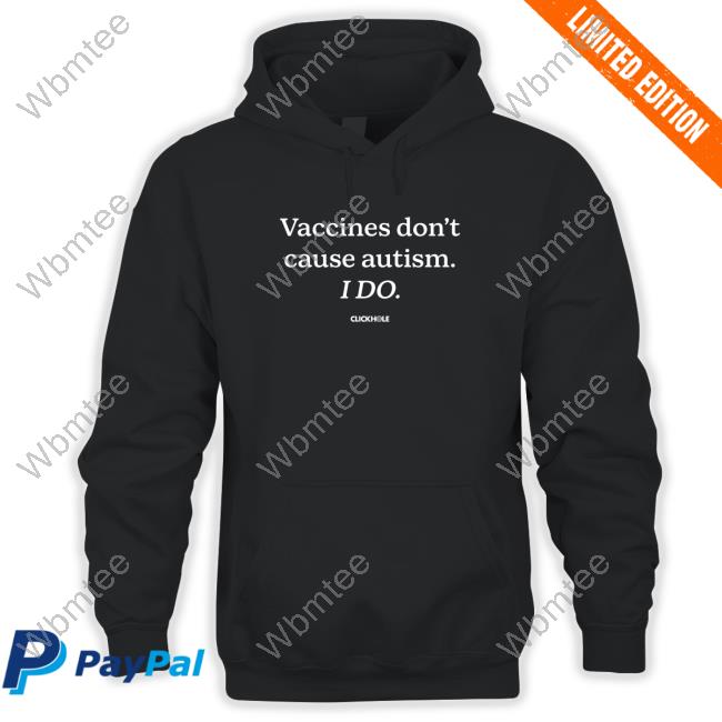 Vaccines Don't Cause Autism I Do Tee Shirt