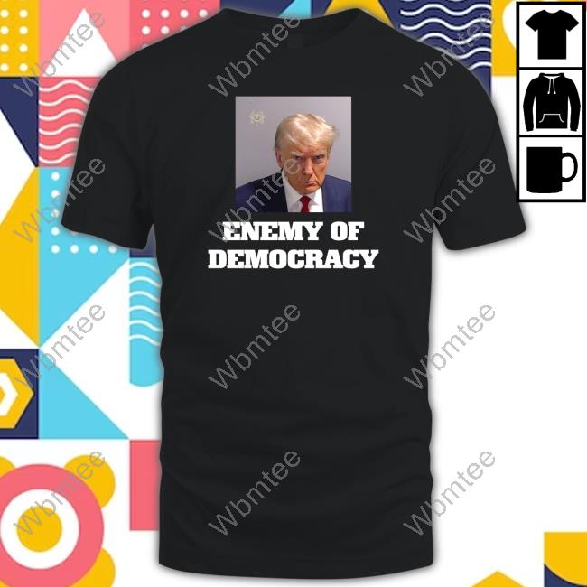 Republicans For Joe Biden Shop Enemy Of Democracy Trump's Mugshot Shirt