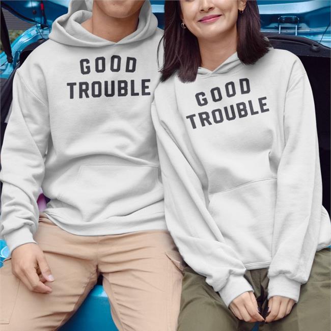 Good Trouble Shirts Bs General Store