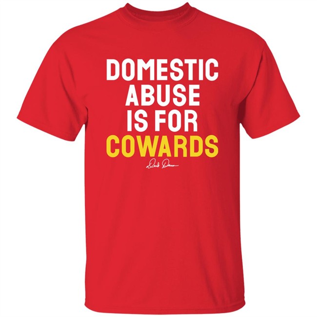 Derek Brunson Merch Domestic Abuse Is For Cowards Shirt Derek Brunson Merch Domestic Abuse Is For Cowards Shirt