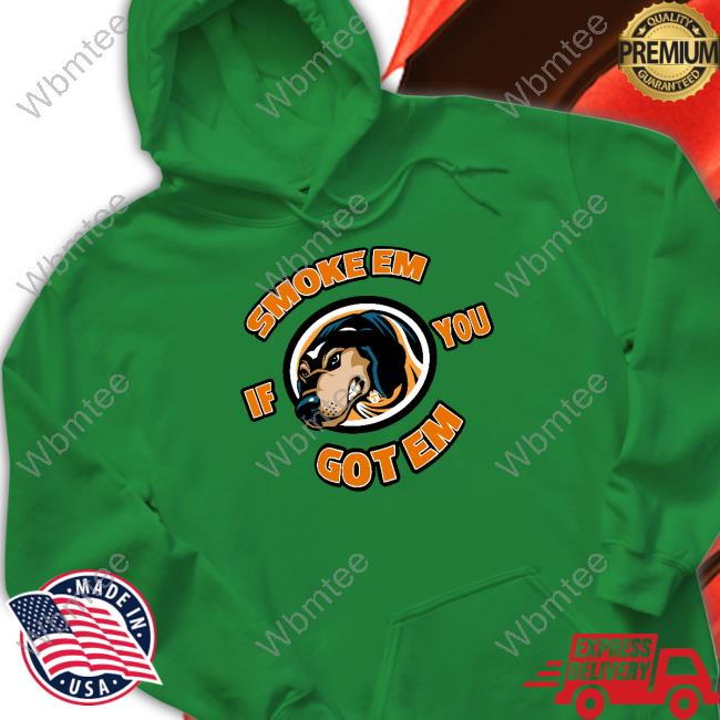 Smoke Em If You Got Em Tee Shirt Smoke Em If You Got Em Shirts