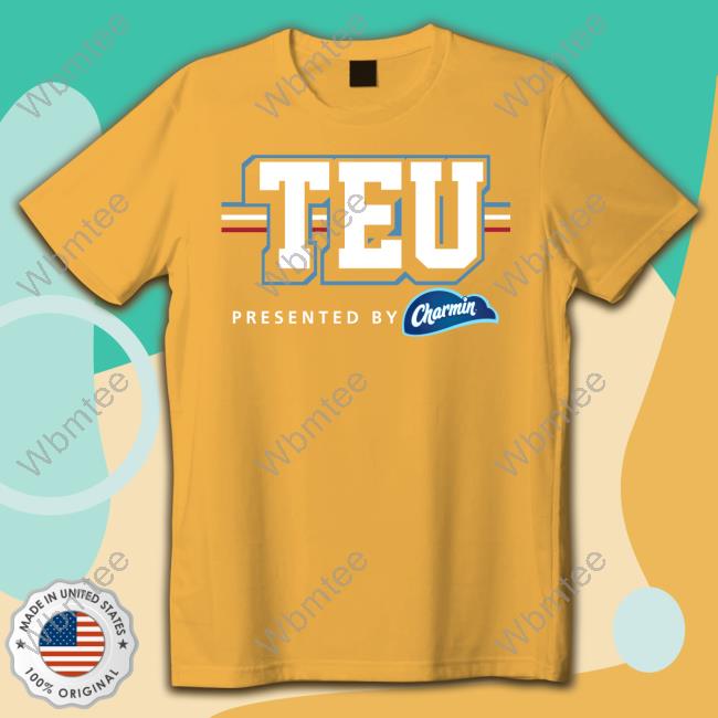 TEU Presented By Charmin Shirt
