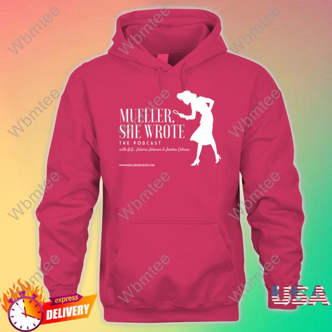 Official Mueller She Wrote The Podcast T-Shirt