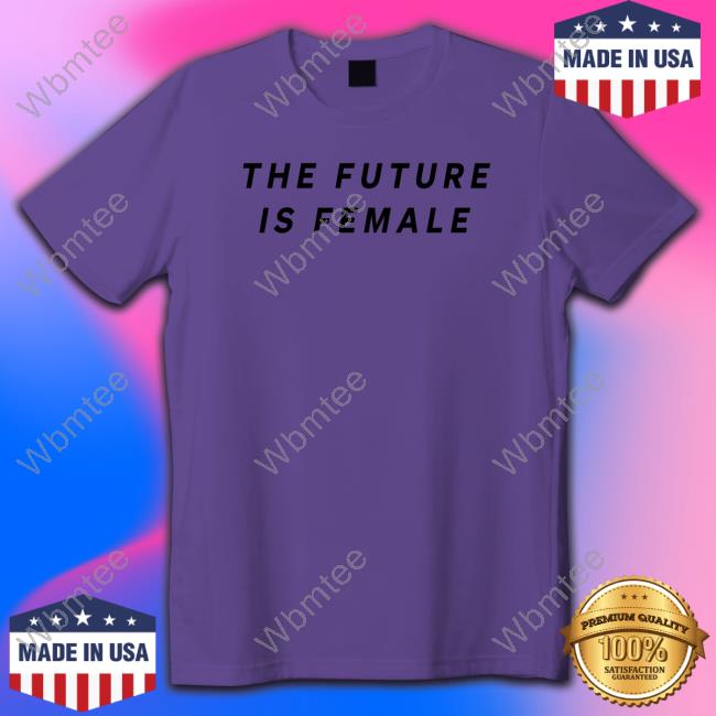 Layah Heilpern The Future Is Female Tee
