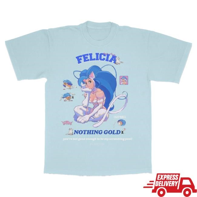 Official Nothing Gold Clothing Felicia Fan Club T-Shirts