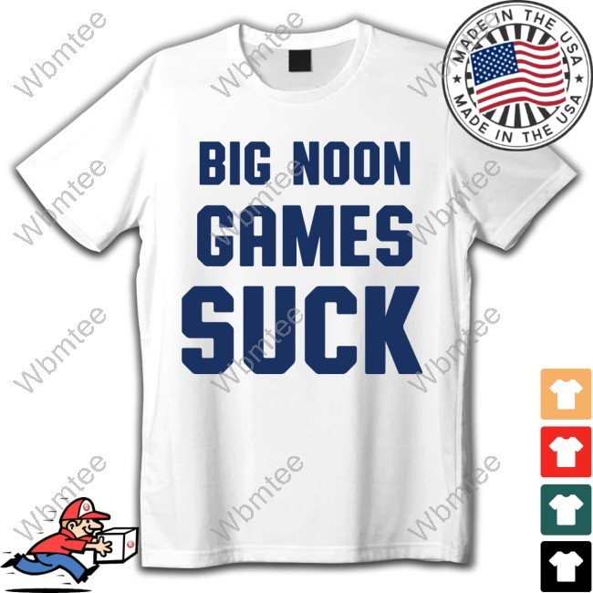 Big Noon Games Suck New Tee