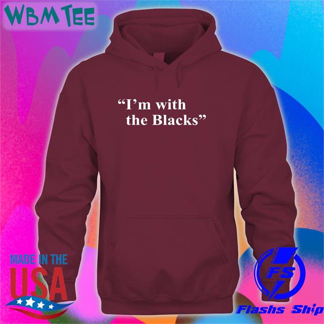 Steve Saldivar I'm With The Blacks Shirt Stevesaldivar