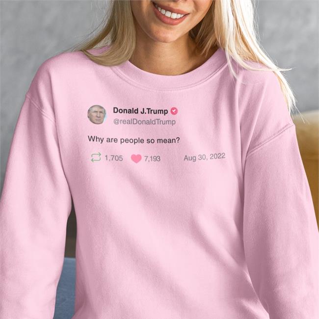Noliewithbtc Donald J Trump Why Are People So Mean T Shirt White