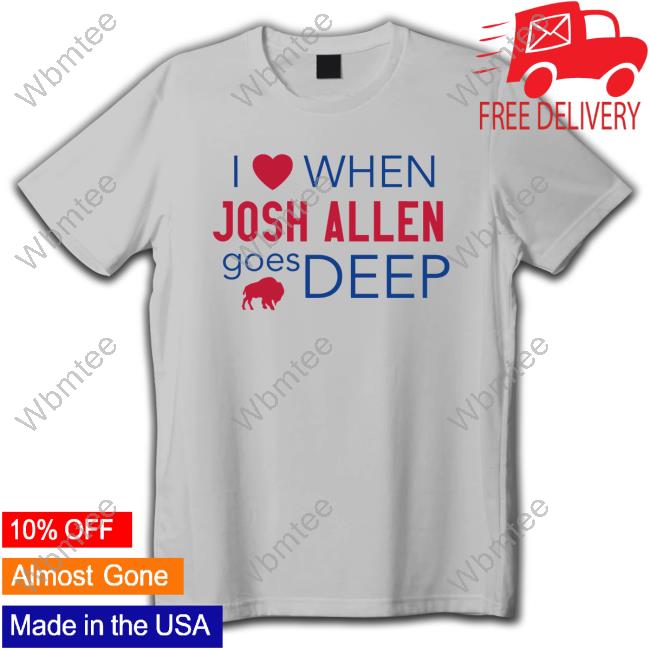 Official Bills Mafia I Love When Josh Allen Goes Deep Sweatshirt