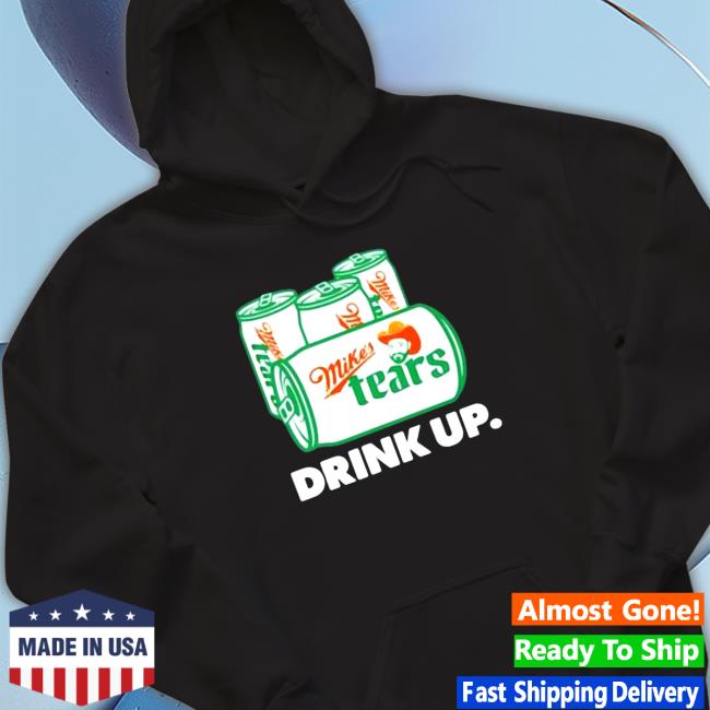 Official Mike’s Tears Drink Up Cap