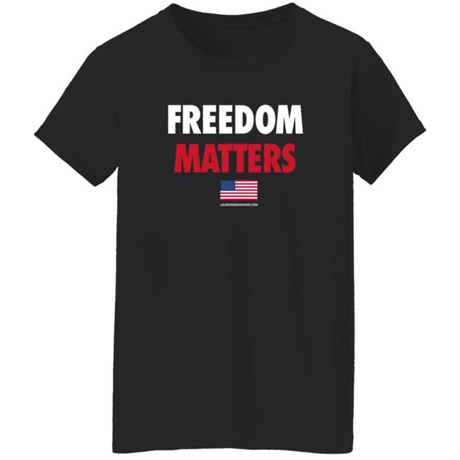 Laura Ingraham Store Freedom Matters Sweatshirt Laura Ingraham Store Freedom Matters Sweatshirt