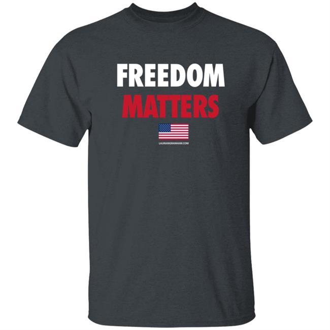 Laura Ingraham Store Freedom Matters Sweatshirt Laura Ingraham Store Freedom Matters Sweatshirt