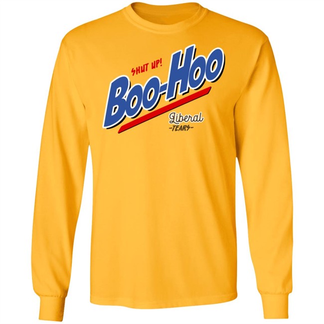 Perboard Shop Shut Up Boo Hoo Liberal Tears Shirt Patriot Takes Perboard Shop Shut Up Boo Hoo Liberal Tears Shirt Patriot Takes
