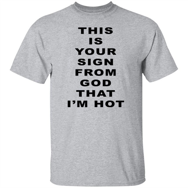 Marina Diamandis This Is Your Sign From God That I'm Hot Shirt Marina Diamandis This Is Your Sign From God That I'm Hot Shirt
