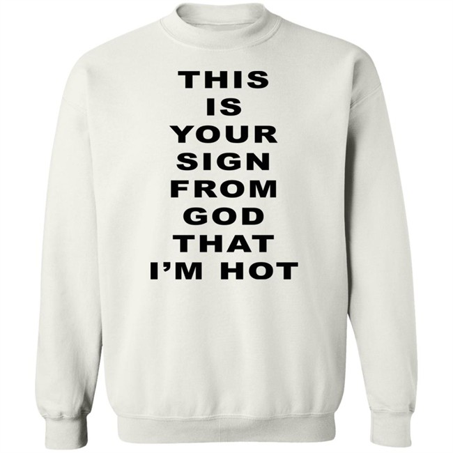 Marina Diamandis This Is Your Sign From God That I'm Hot Shirt Marina Diamandis This Is Your Sign From God That I'm Hot Shirt