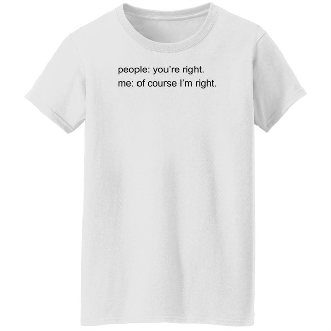 Syd Divine Tarot People : You're Right Me : Of Course I'm Right Shirt Syd Divine Tarot People : You're Right Me : Of Course I'm Right Shirt