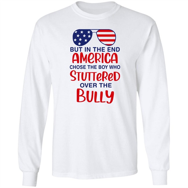 Michael Loves Democracy But In The End America Chose The Boy Who Stuttered Over The Bully Shirt Michael Loves Democracy But In The End America Chose The Boy Who Stuttered Over The Bully Shirt