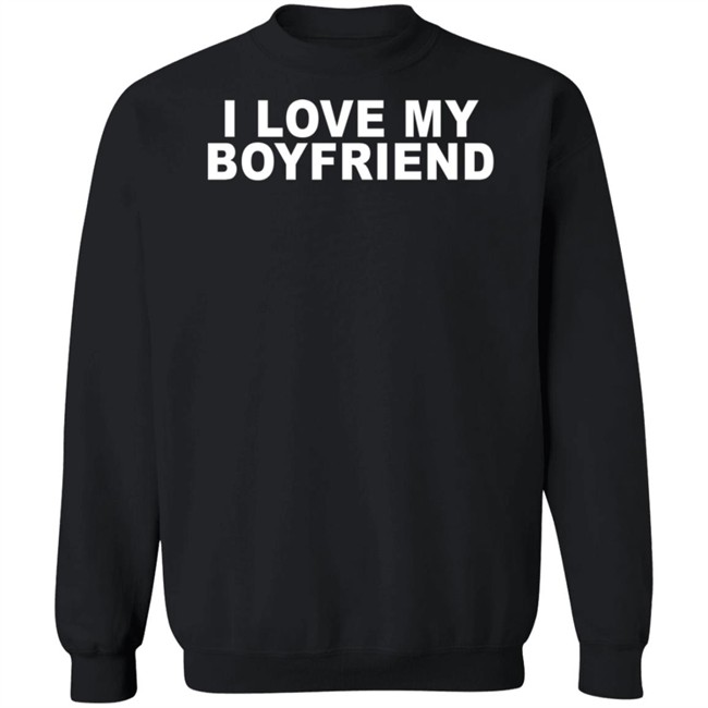 Piaythingy I Love My Boyfriend Shirt Piaythingy I Love My Boyfriend Shirt