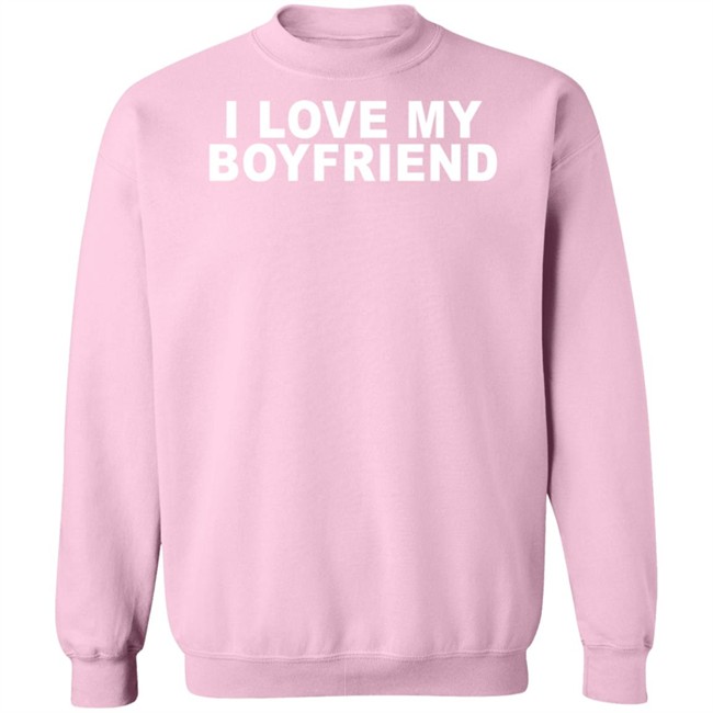 Piaythingy I Love My Boyfriend Shirt Piaythingy I Love My Boyfriend Shirt