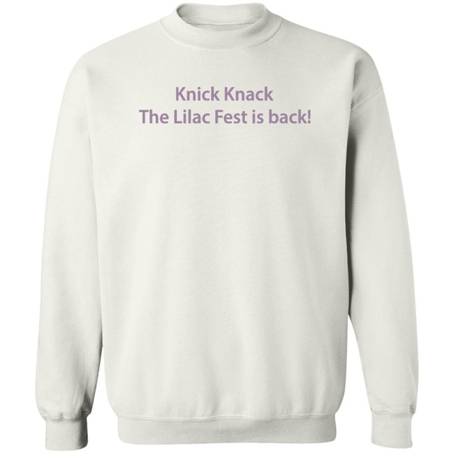 Knick Knack The Lilac Fest Is Back Long Sleeve T Shirt Knick Knack The Lilac Fest Is Back Long Sleeve T Shirt