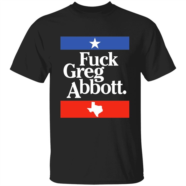 Britt Nessie Fuck Greg Abbott Texas Shirt Britt Nessie Fuck Greg Abbott Texas Shirt