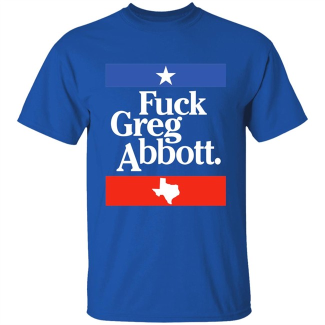 Britt Nessie Fuck Greg Abbott Texas Shirt Britt Nessie Fuck Greg Abbott Texas Shirt
