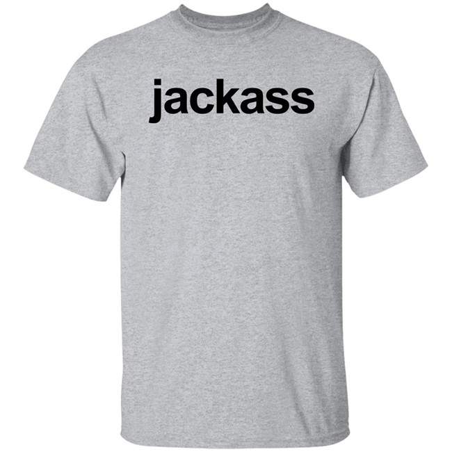 Jackass Merch Jackass Shirt Jackass Merch Jackass Shirt