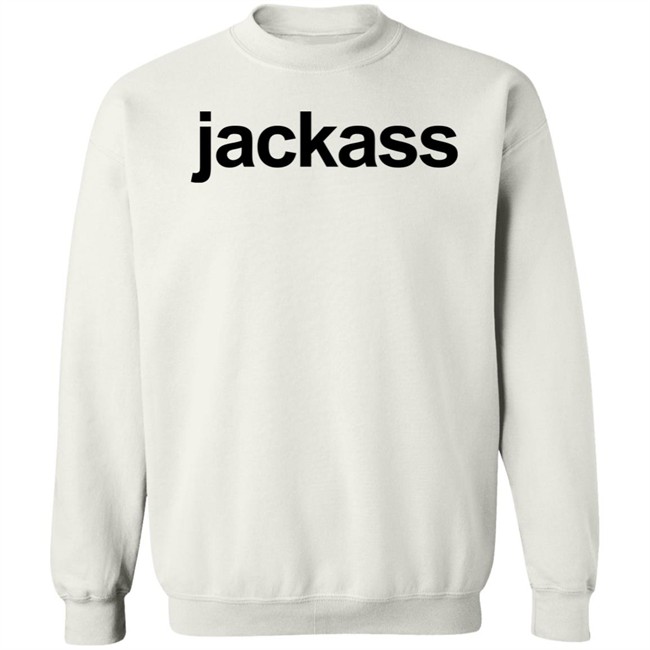 Jackass Merch Jackass Shirt Jackass Merch Jackass Shirt
