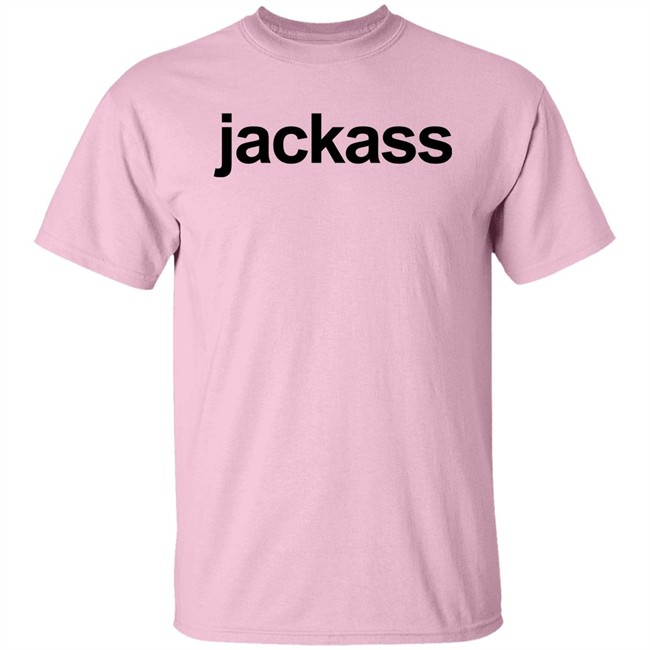 Jackass Merch Jackass Shirt Jackass Merch Jackass Shirt