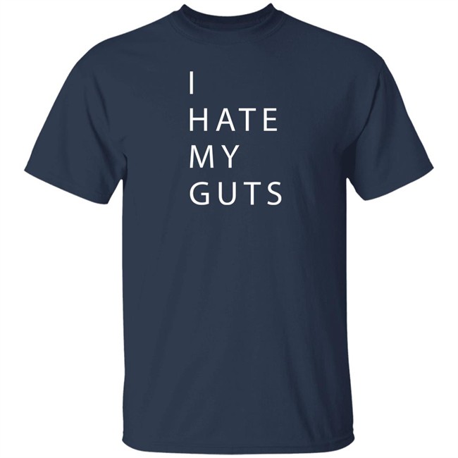 Crohns Collective Merch I Hate My Guts T Shirt